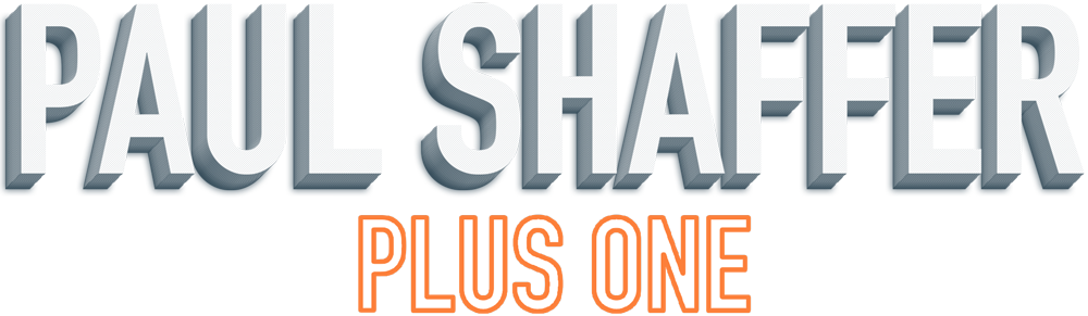 Paul Shaffer Plus One